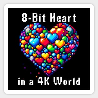 8 Bit Heart in a 4K World for Retro Video Gamer Sticker